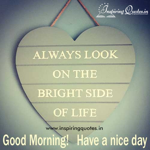 Always-Look-The-Bright-Side-of-Life-Good-Morning-Have-a-Nice-Day-Message