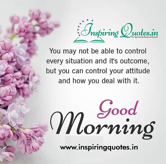 Good Morning Quotes, Images For Control Attitude