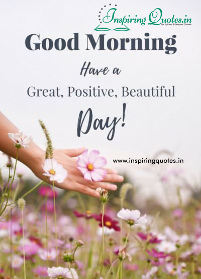 Great, Positive, Beautiful Good Morning Quotes